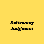 Deficiency Judgment
