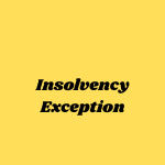 Insolvency Exception