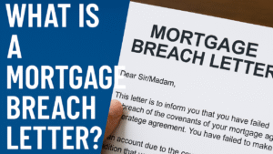 What Is a Mortgage Breach Letter