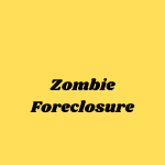 Zombie Foreclosure