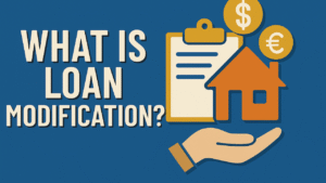 What Is Loan Modification?